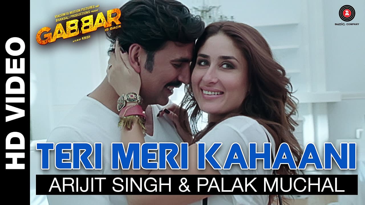 Teri Meri Kahaani | Gabbar Is Back | Akshay Kumar & Kareena Kapoor | Arijit Singh & Palak Muchal