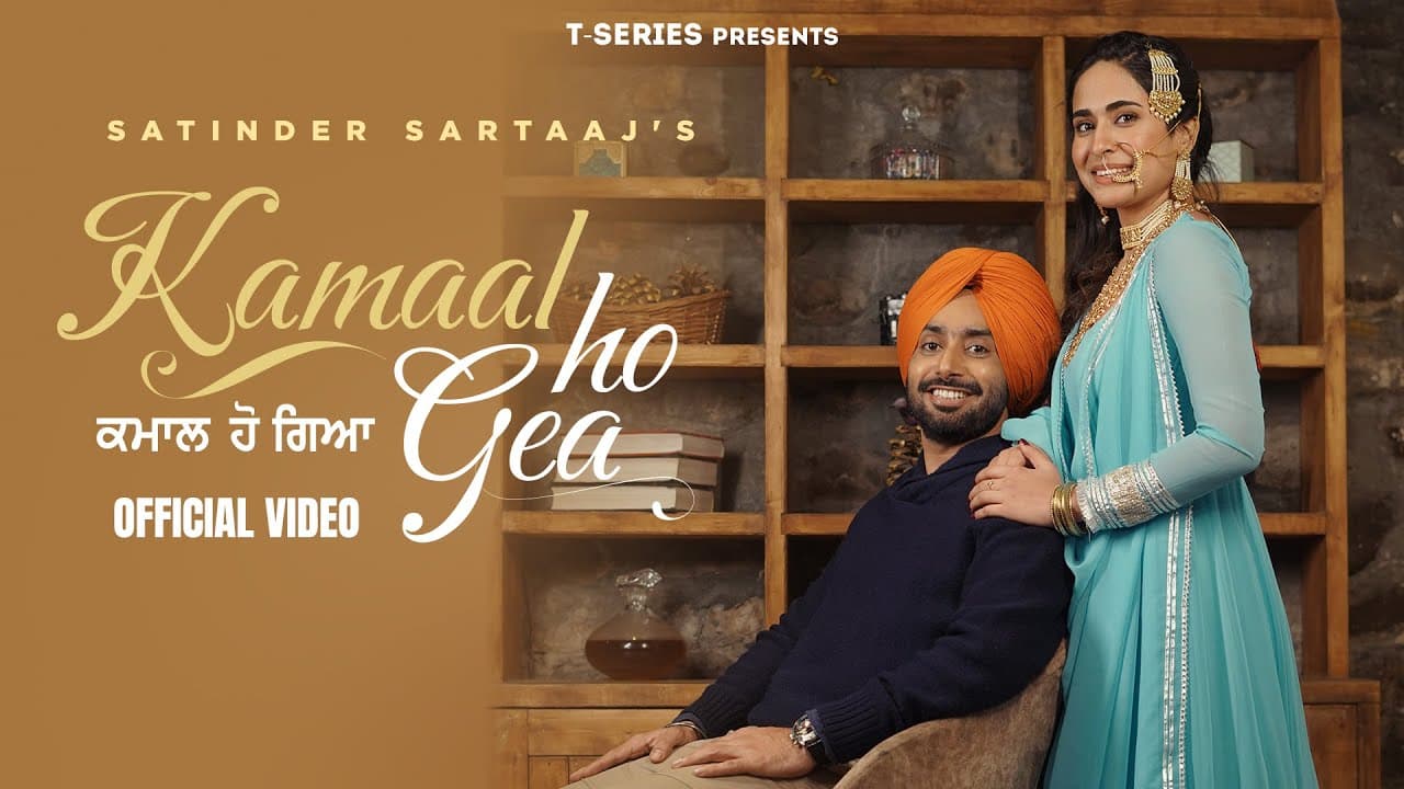 Kamaal Ho Gea (Official Video) Satinder Sartaaj | Manan Bhardwaj | Bhindder B | Latest Punjabi Songs