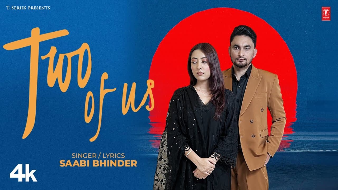 Two Of Us (Official Video) | Saabi Bhinder | Latest Punjabi Songs 2023 | T-Series