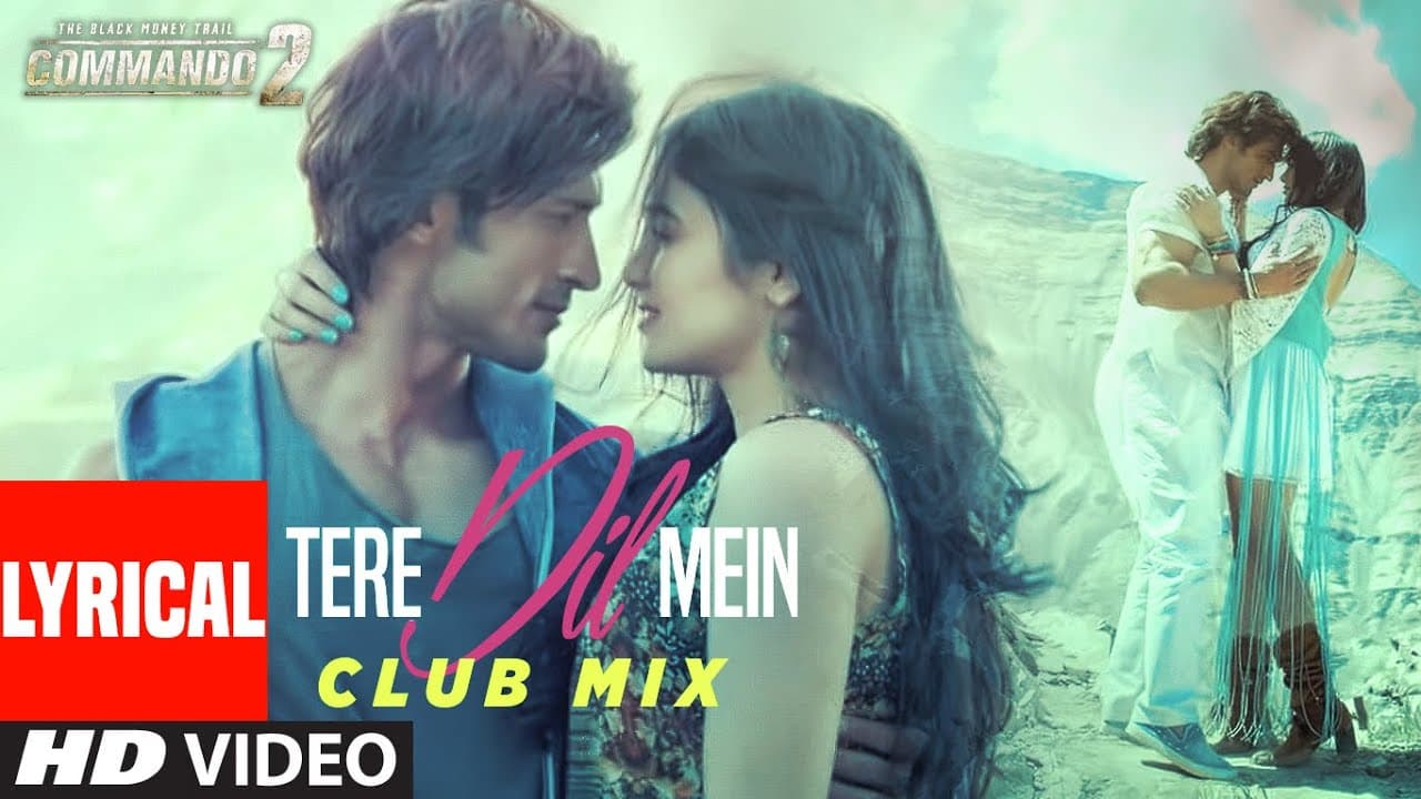 Commando 2 : Tere Dil Mein (Club Mix) - Lyrical | Vidyut Jammwal, Adah Sharma, Esha Gupta