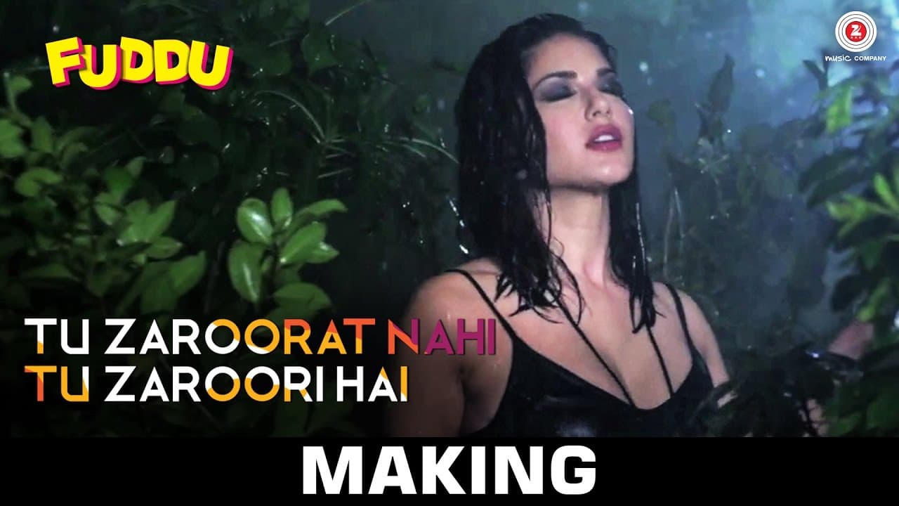 Tu Zaroorat Nahi Tu Zaroori Hai - Making | Fuddu | Sunny Leone | Sharman Joshi | Ranbir Kapoor