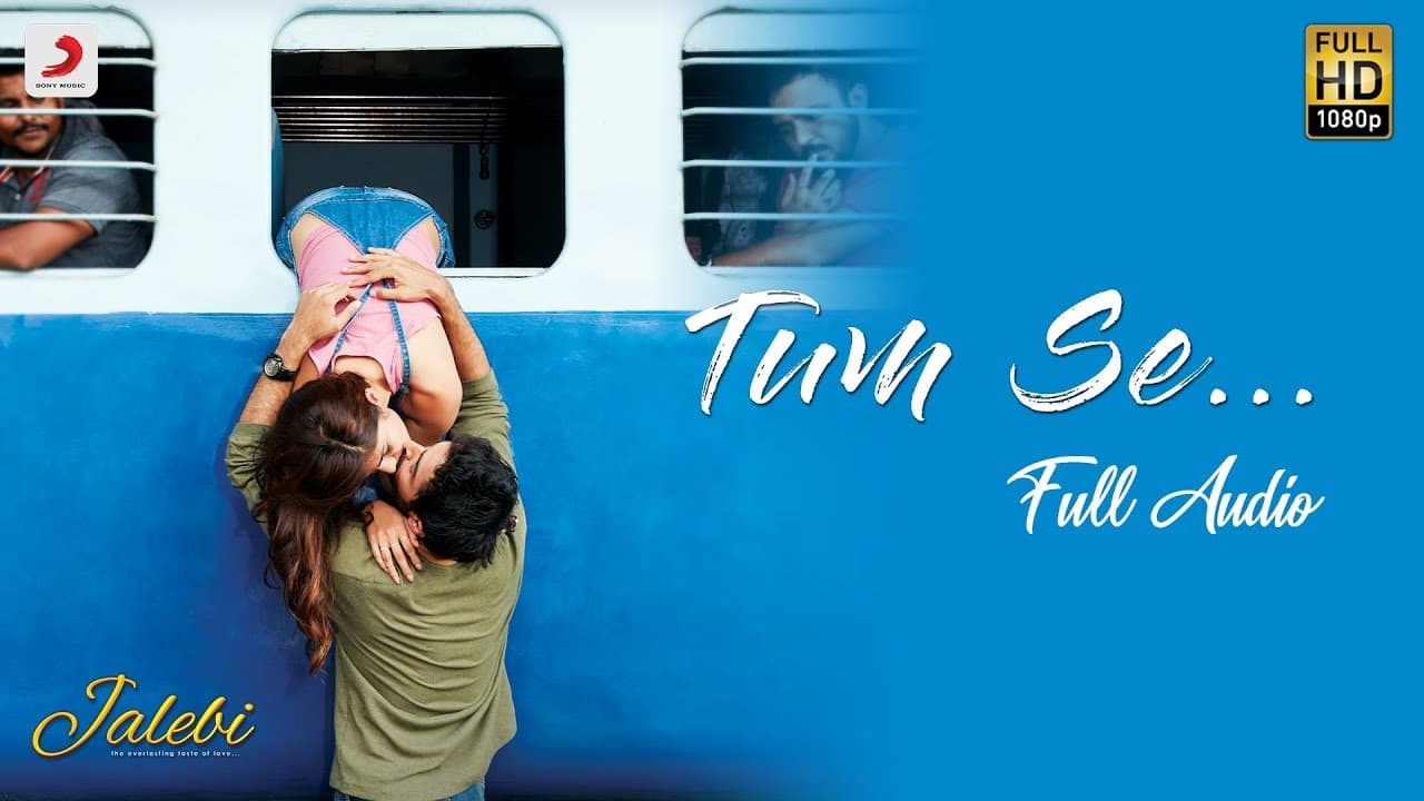 Tum Se –  Full Audio | Jalebi | Jubin Nautiyal | Varun Mitra | Rhea Chakraborty | Samuel & Akanksha