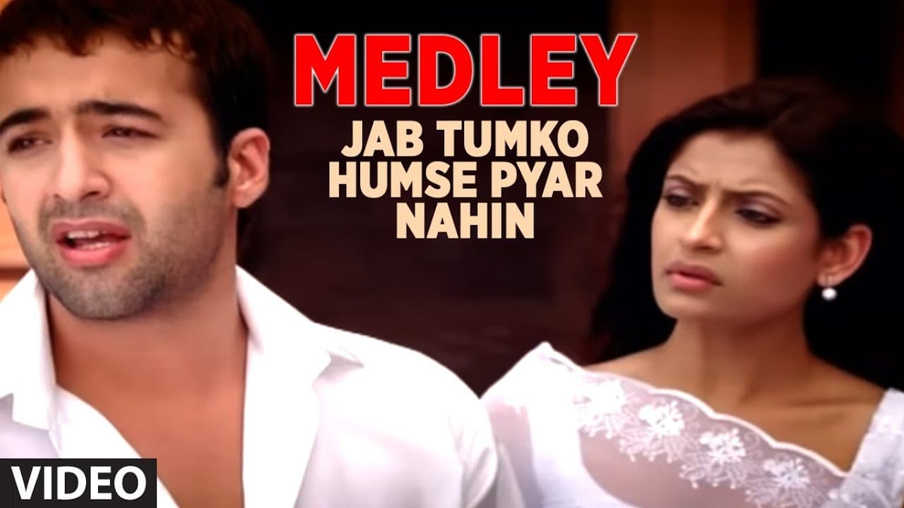 Medley - Jab Tumko Humse Pyar Nahin - Jisko Hamne Apna Samjha - Hum Bewafa Hargiz Na The