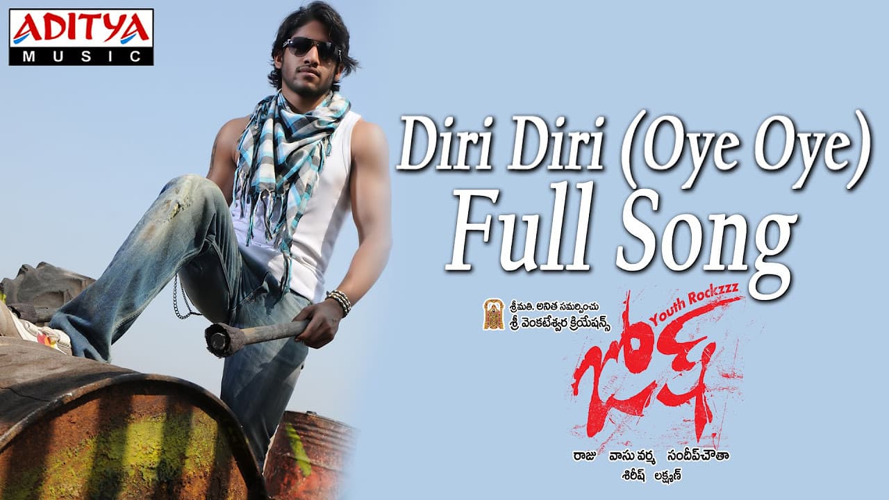 Diri Diri Oye Oye Full Song ll Josh Movie ll Naga Chaitanya, Karthika