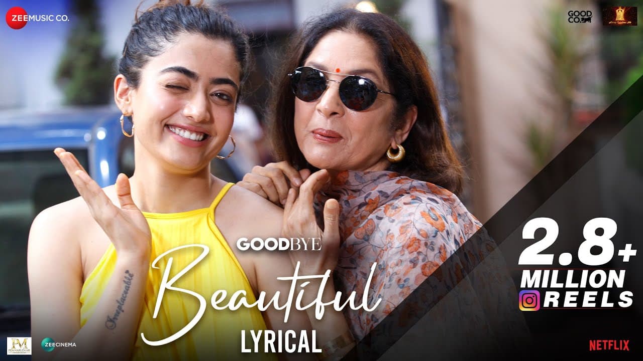 Beautiful | Amitabh Bachchan, Rashmika Mandanna, Neena Gupta | Goodbye | Amit T, Swanand K | Lyrical
