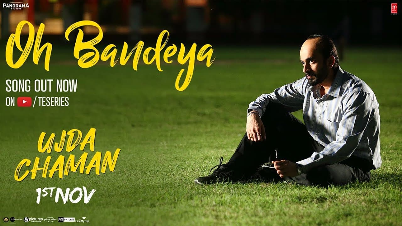 Oh Bandeya Video | Ujda Chaman | Sunny Singh | Maanvi Gagroo  | Yasser Desai | Gourov- Roshin
