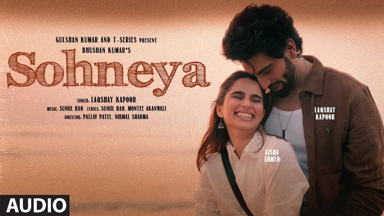 Sohneya (Full Audio): Laqshay Kapoor | Aisha Ahmed | Suniil Rao | Latest Punjabi Song | Bhushan K