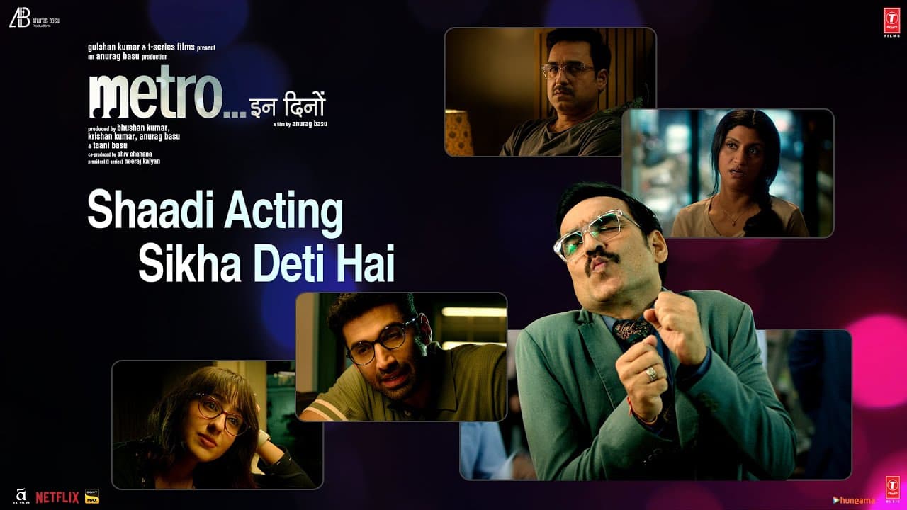 Metro... In Dino: "Shaadi Acting Sikha Deti Hai" | Aditya K, Sara A, Pankaj T, Konkona S | Anurag B