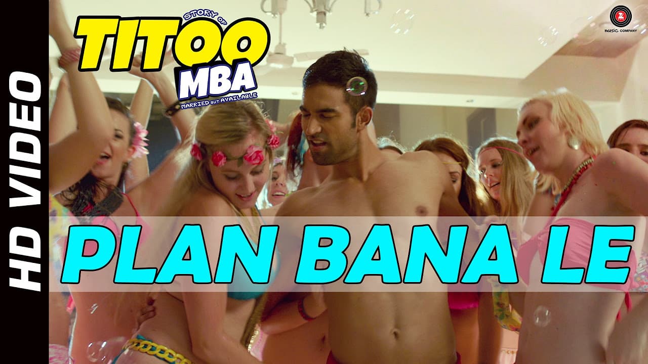 Plan Bana Le Offical Video | Titoo MBA | Nishant Dahiya | HD