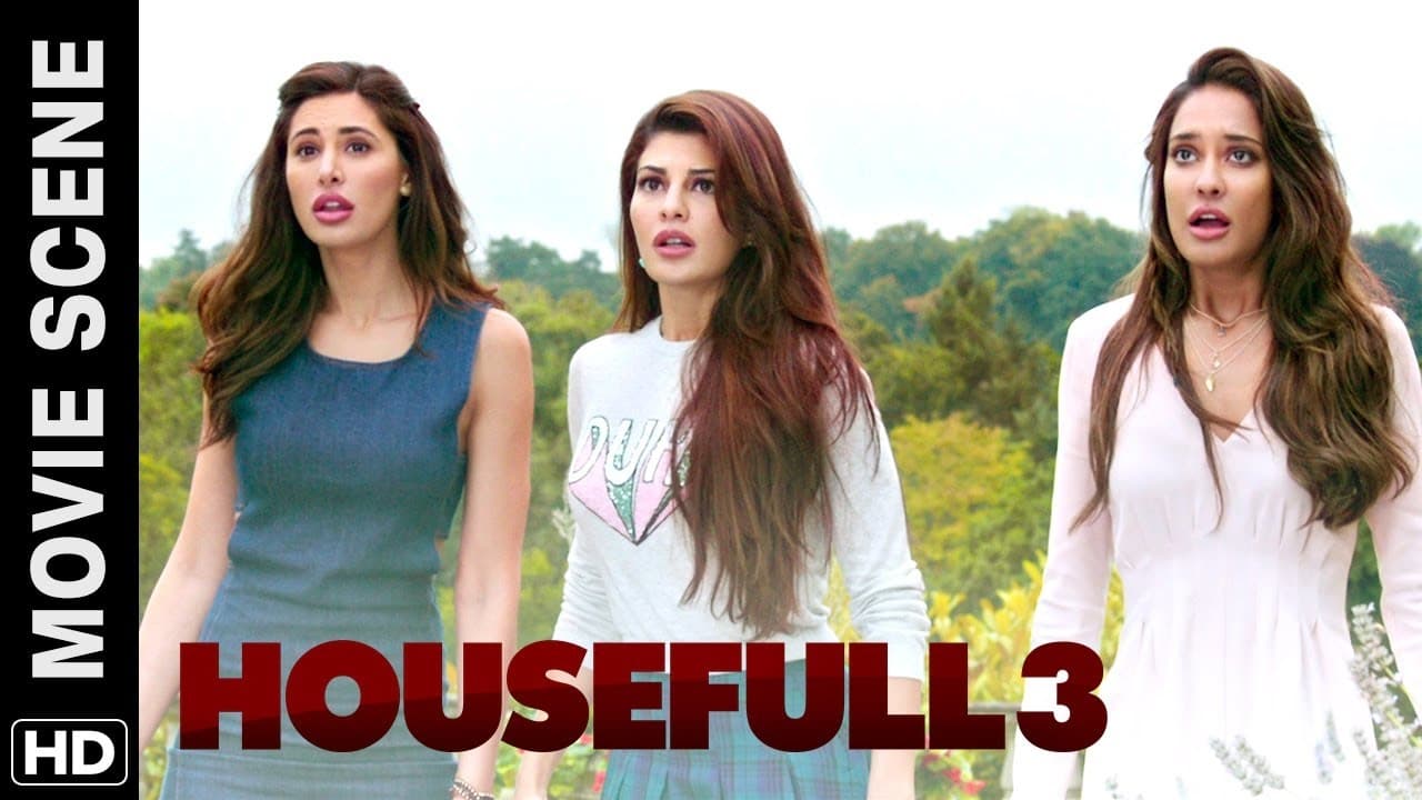 Jacqueline, Nargis & Lisa have a boyfriend | Housefull 3 | Movie Scene
