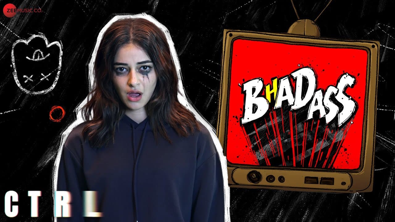 B(h)adass - CTRL | Ananya Panday & Vihaan Samat | Sneha Khanwalkar & Anvitaa Dutt
