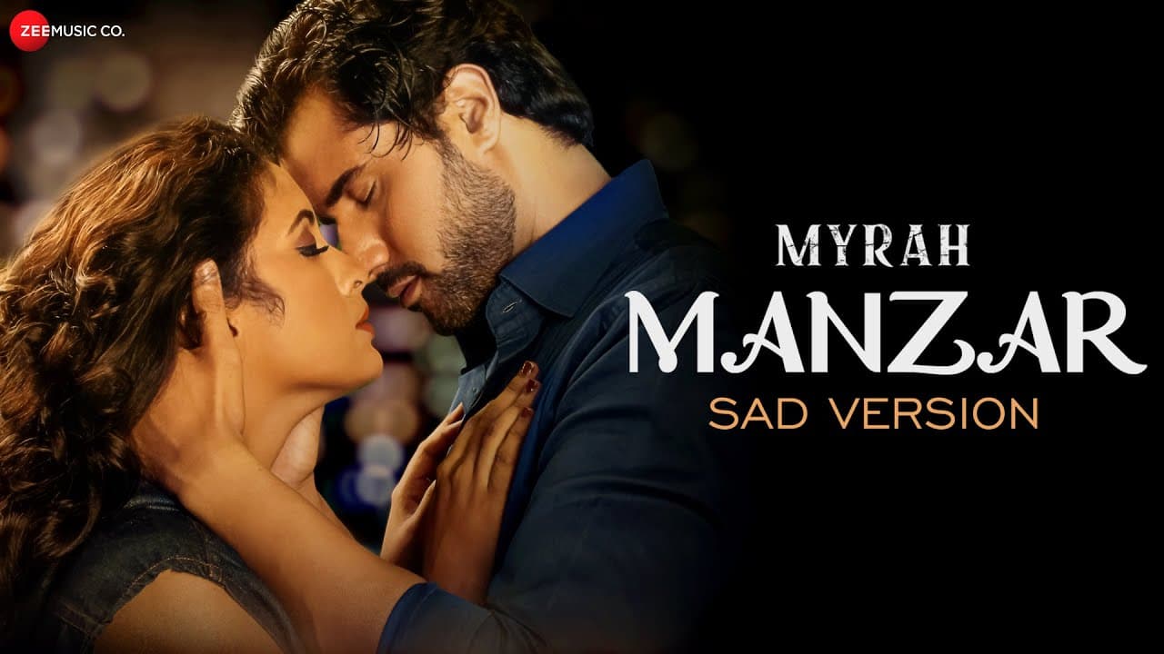 Manzar (Sad Version) | Myrah | Anil Dhoble | Sayam Qureshi & Mohit Manuja