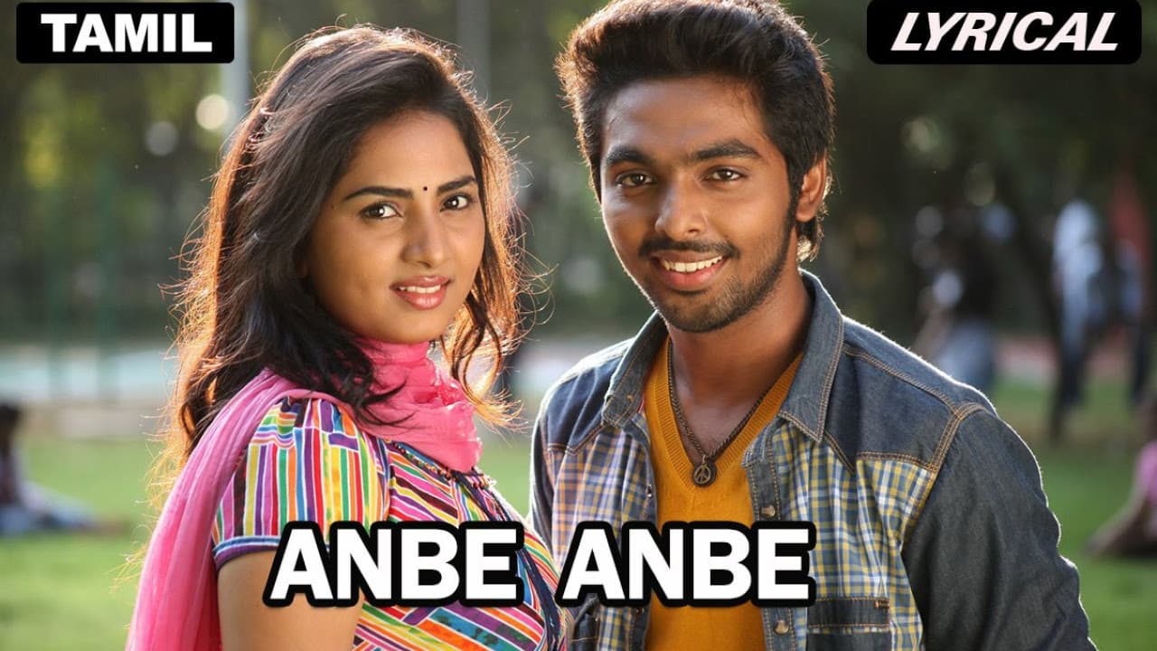 Anbe Anbe - Lyrical Song | Darling | GV Prakash Kumar | Nikki Galrani | NA Muthukumar | Sam Anton