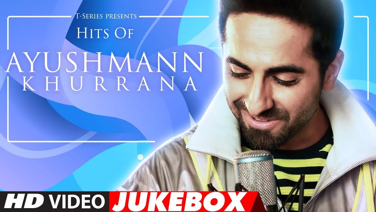 Birthday Special: Hits of Ayushmann Khurrana | Video  Jukebox | Latest Hindi Songs | T-Series