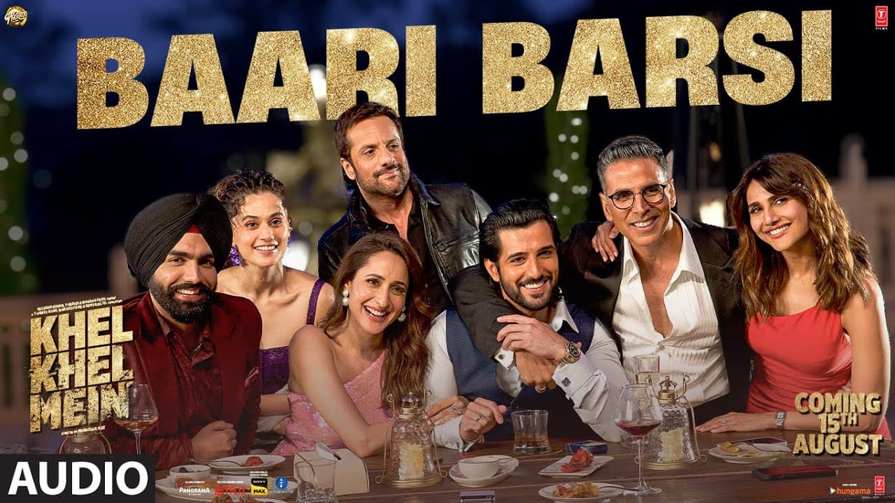 Khel Khel Mein: Baari Barsi (Audio) Akshay Kumar,Guru Randhawa,Raj Ranjodh,Ammy,Taapsee,Vaani,Aditya