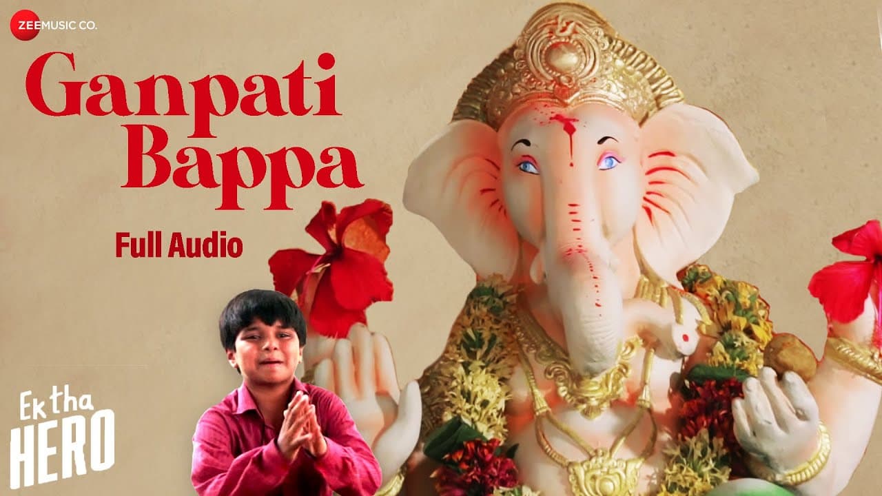 Ganpati Bappa - Full Audio | Ek Tha Hero | Ayush Khedekar | Sandeep Batraa, Monty Sharma, Neha V