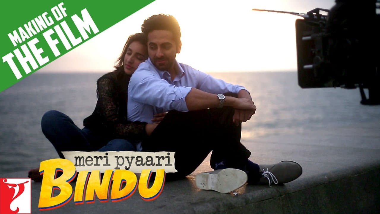 Making Of The Full Film | Meri Pyaari Bindu | Ayushmann Khurrana | Parineeti Chopra | Akshay Roy