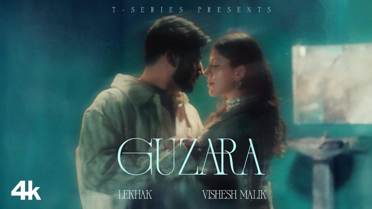 Guzara (Official Music Video): Lekhak | Feat. Ariyana Kapoor | Vishesh Malik | T-Series