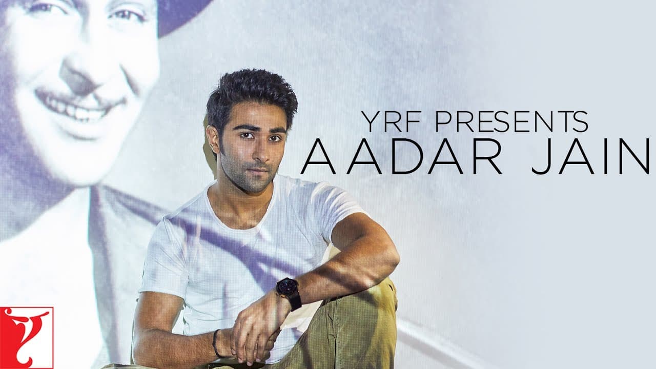 YRF Presents Aadar Jain