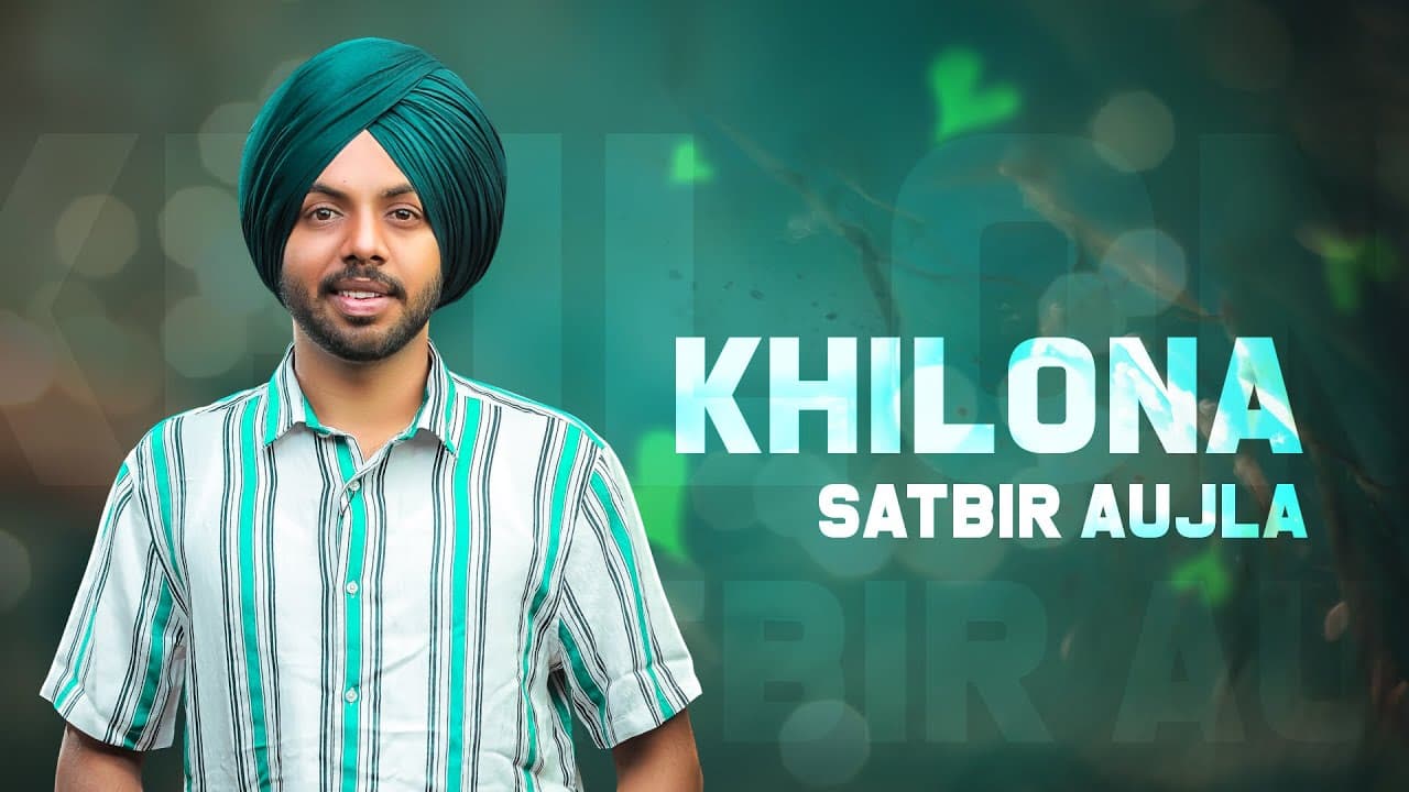 KHIDONA : SATBIR AUJLA ( Full Song ) Punjabi Songs 2019 | Geet MP3