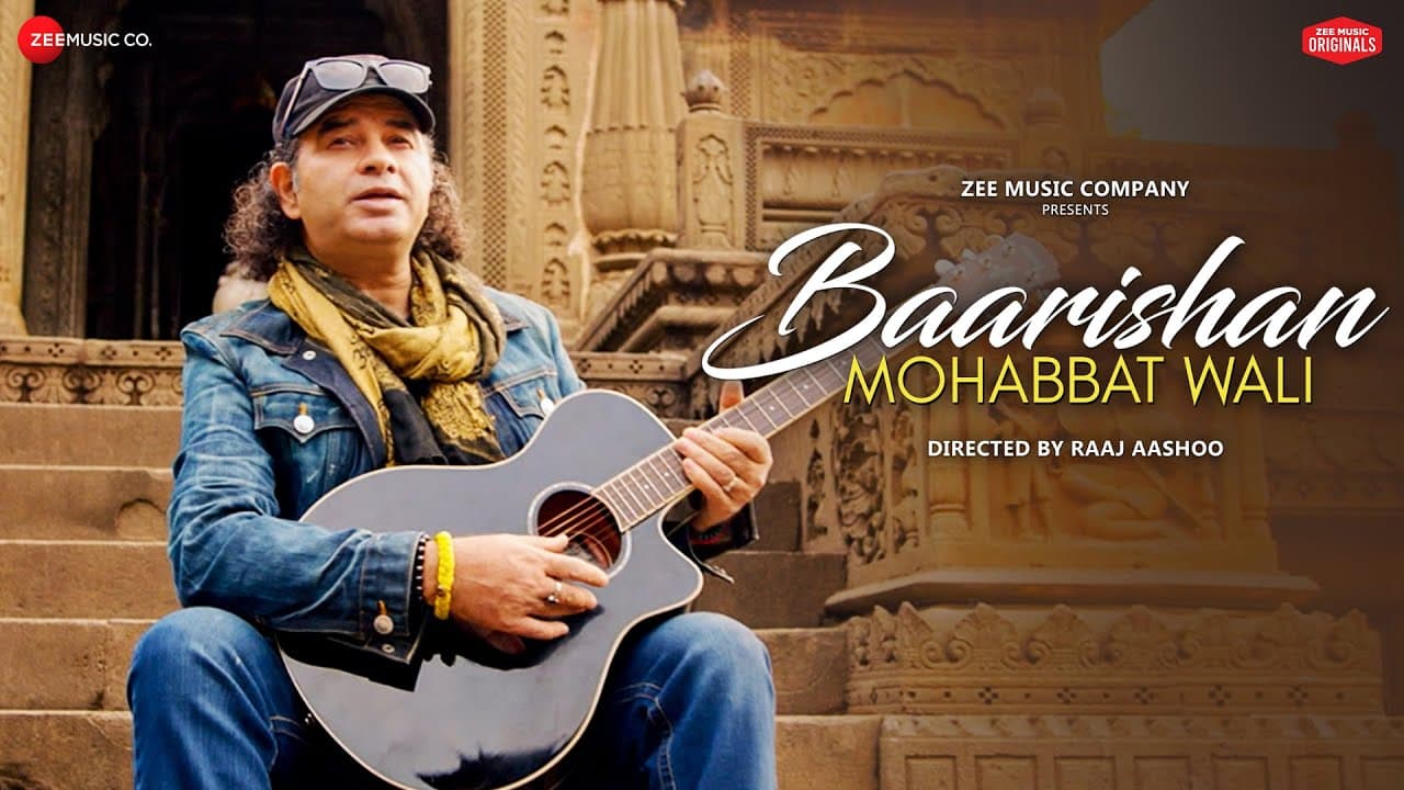 Baarishan Mohabbat Wali - Mohit Chauhan| Abhishek, Kalash| Raaj Aashoo, Seepi J| Zee Music Originals