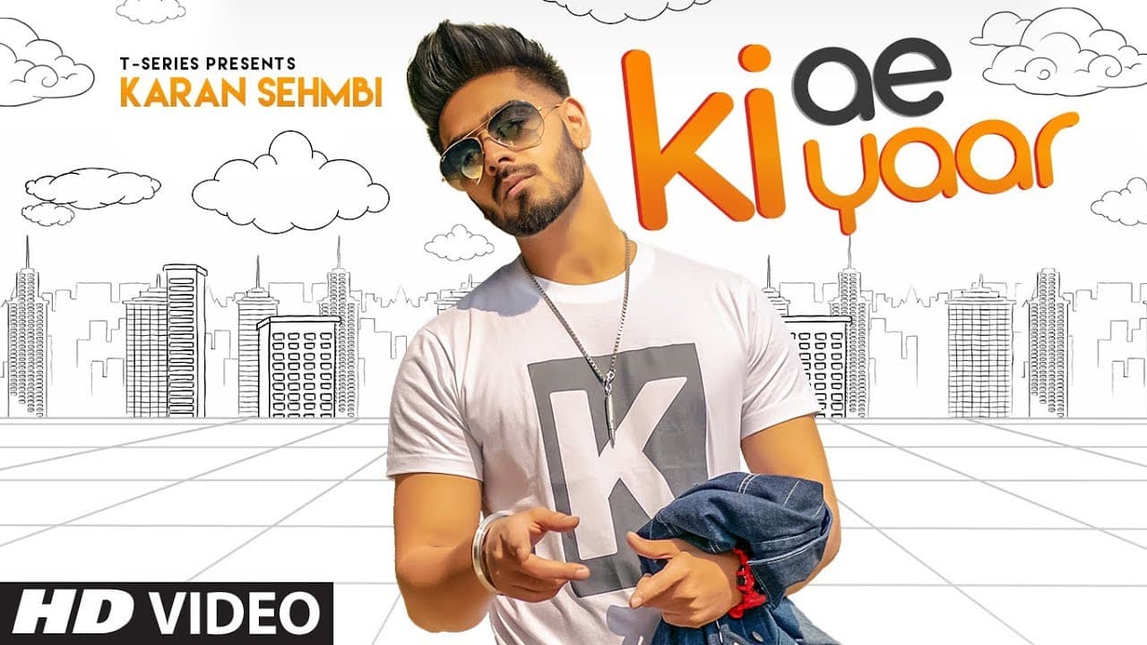 Karan Sehmbi: KI AE YAAR | Rox A | New Hit Punjabi Song