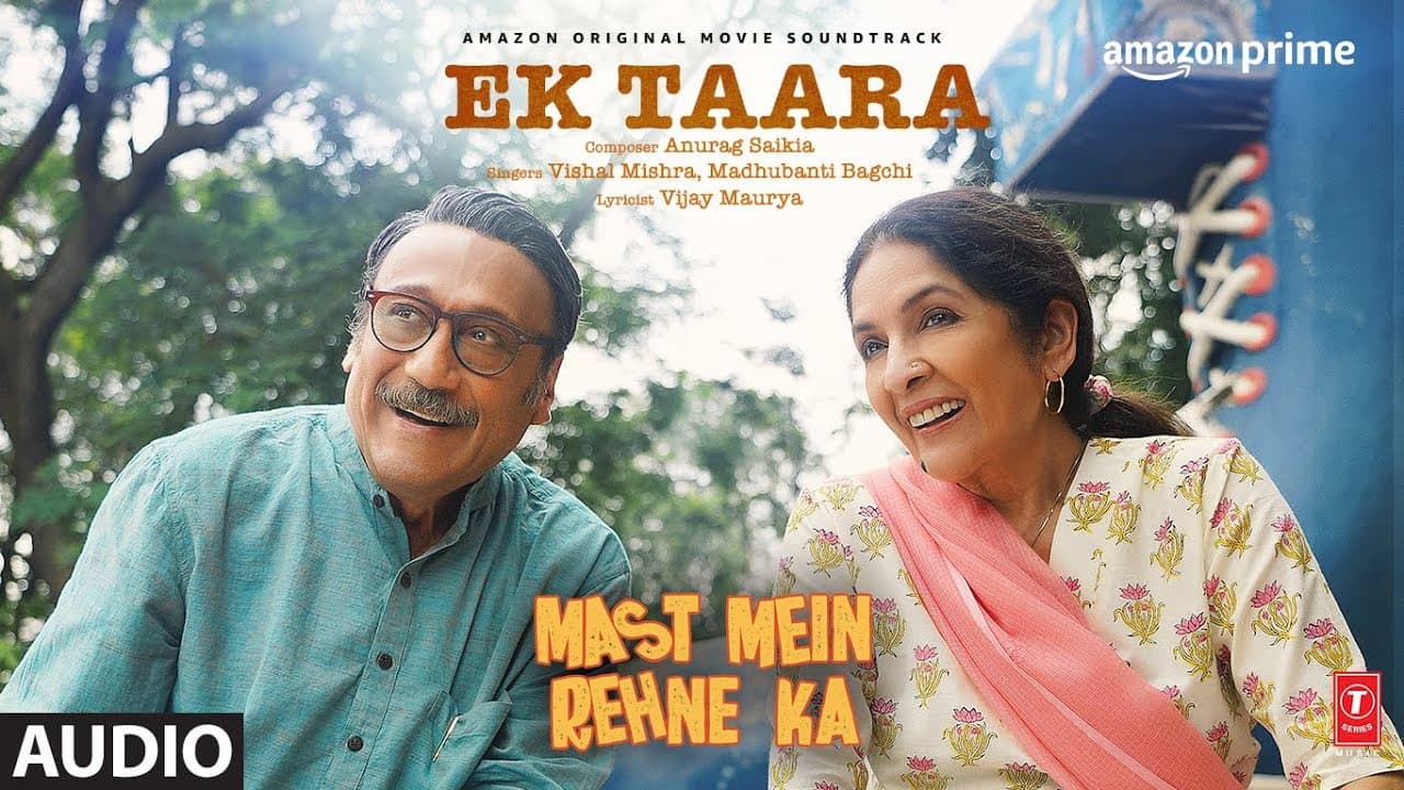 Mast Mein Rehne Ka: Ek Taara (Audio) | Jackie Shroff,Neena Gupta | Vishal Mishra,Madhubanti B