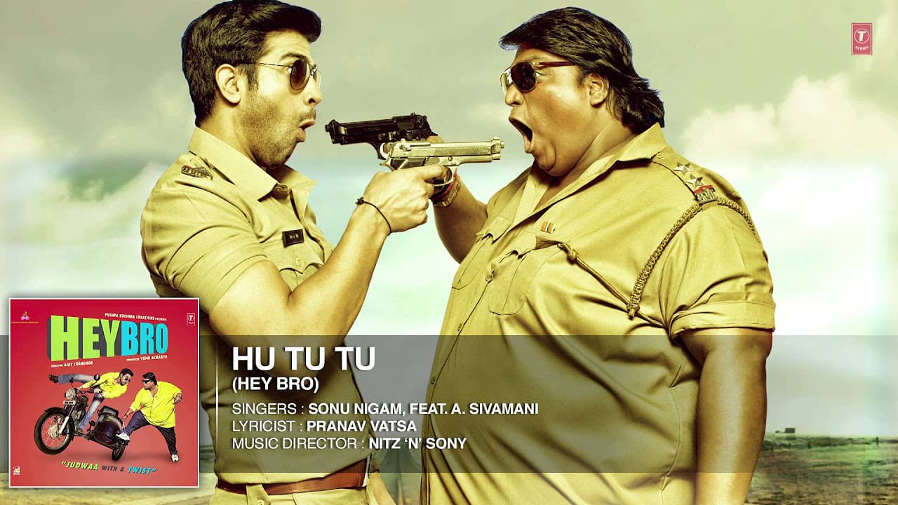 'Hu Tu Tu' Full Song (Audio) | Hey Bro | Sonu Nigam, Feat. A. Sivamani | Ganesh Acharya