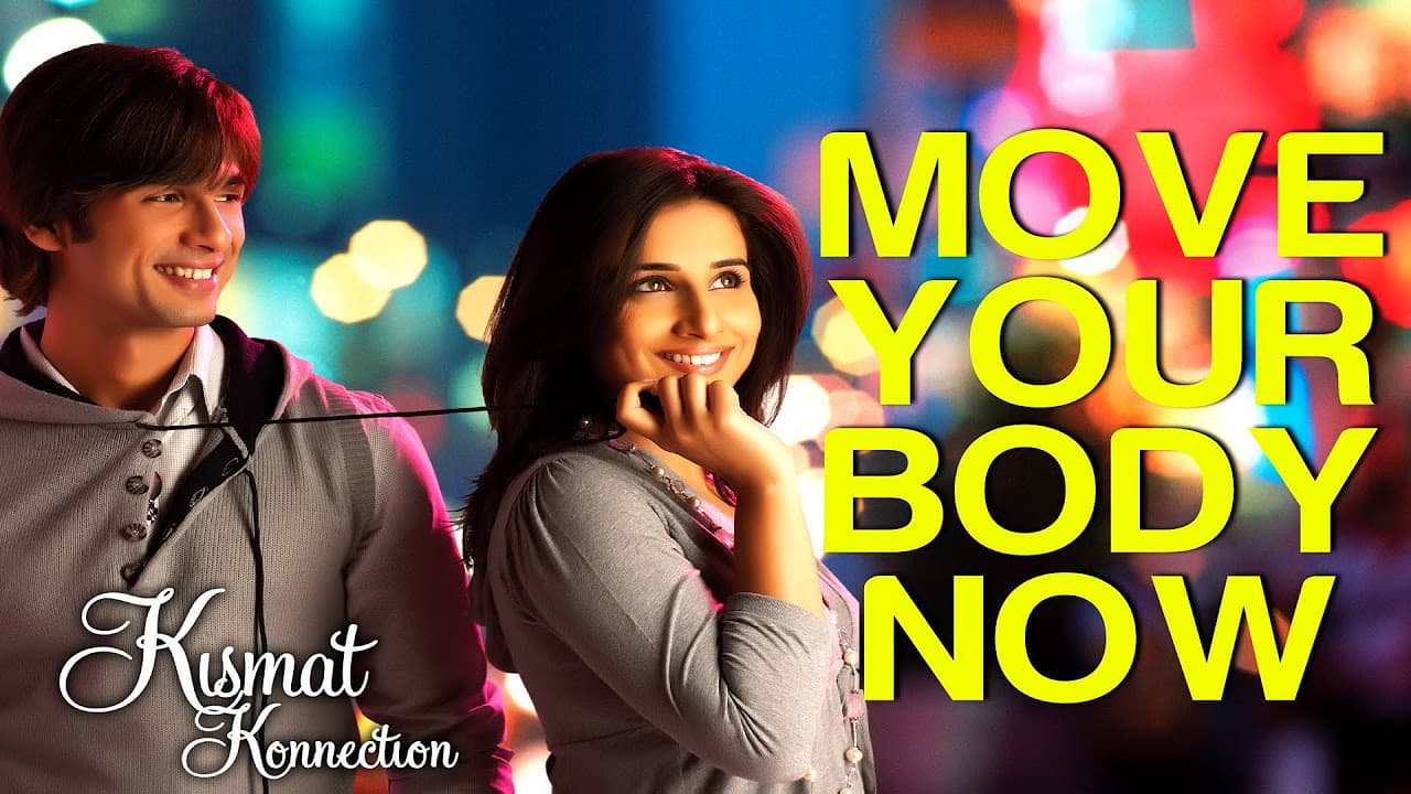 Move Your Body Now - Kismat Konnection | Shahid Kapoor & Vidya Balan | Shaan, Hard Kaur | Pritam