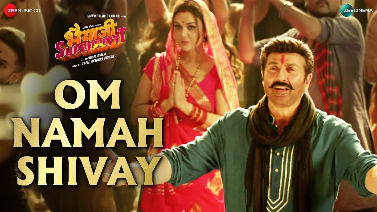 Om Namah Shivay | Bhaiaji Superhit | Sunny Deol, Preity Zinta | Sukhwinder, Aakanksha, Raftaar