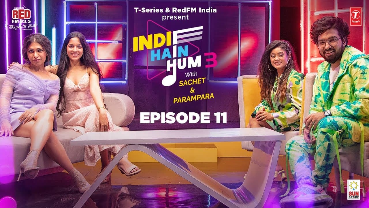 S03EP11: Indie Hain Hum Season 3 with@sachetandon | Tulsi Kumar | Avanti | T-Series | Red FM