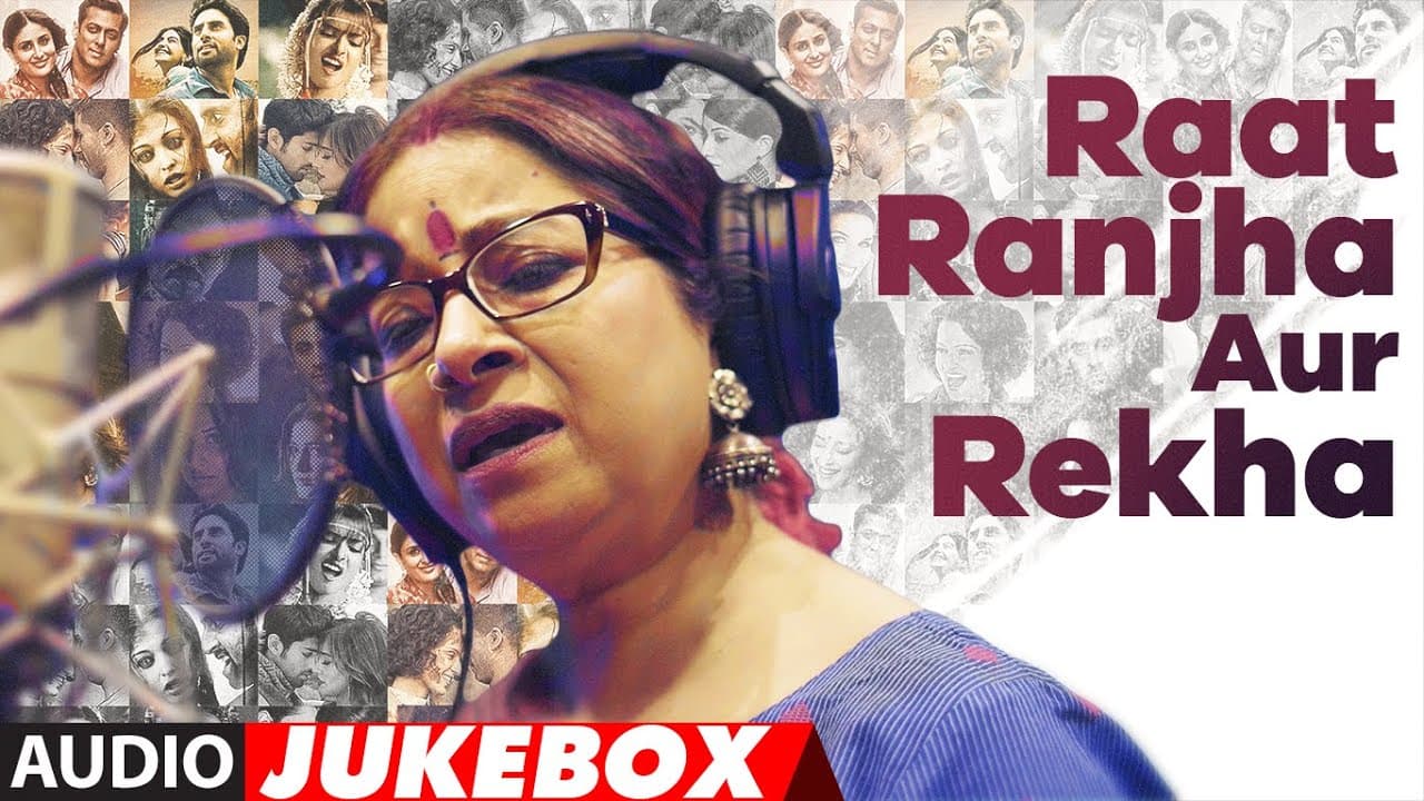 Raat Ranjha Aur Rekha (Jukebox) - Rekha Bhardwaj | Genda Phool | Ranjha Ranjha | Teri Fariyad