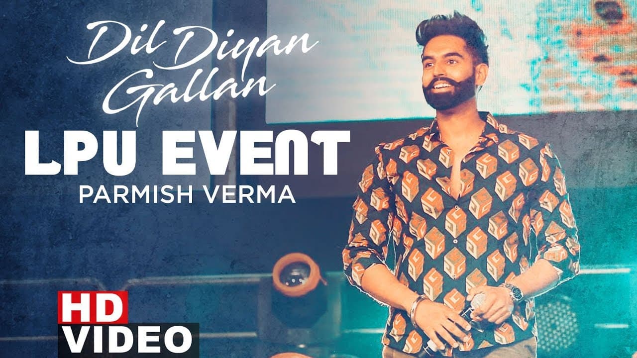 Parmish Verma (Live Concert) | LPU Event | Wamiqa Gabbi | Desi Crew | Dil Diyan Gallan