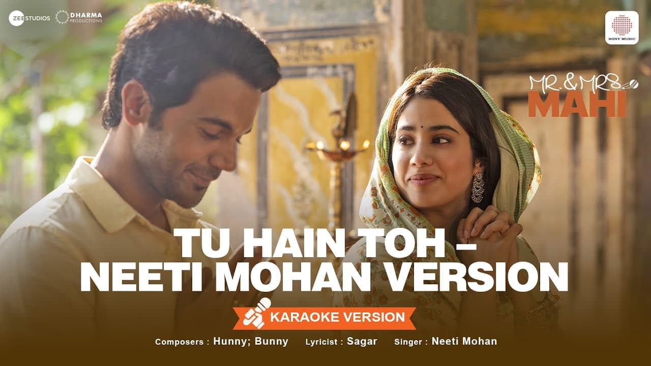 Tu Hain Toh - Neeti Mohan Version | Karaoke Video | Mr. & Mrs. Mahi | Rajkummar, Janhvi