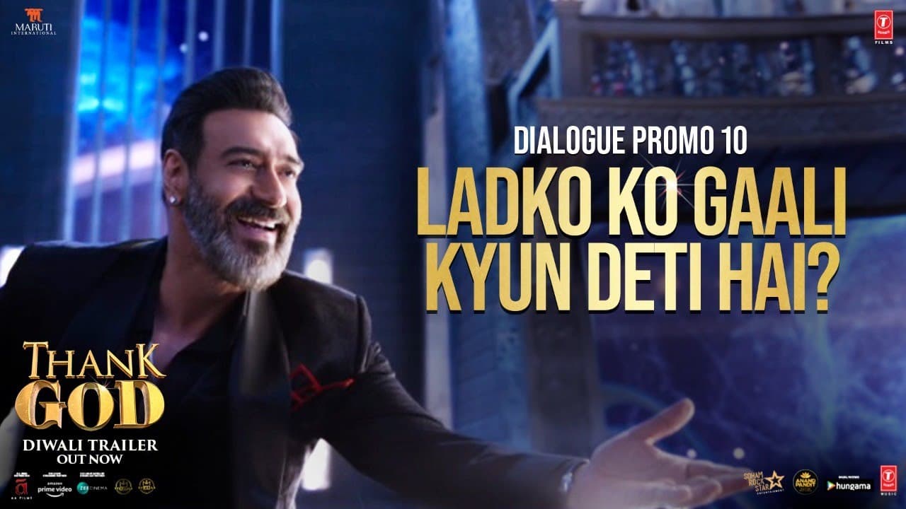 Thank God | Dialogue Promo 10: Ladko Ko Gaali Kyun Deti Hai? | Ajay Devgn,Sidharth,Rakul | Bhushan K