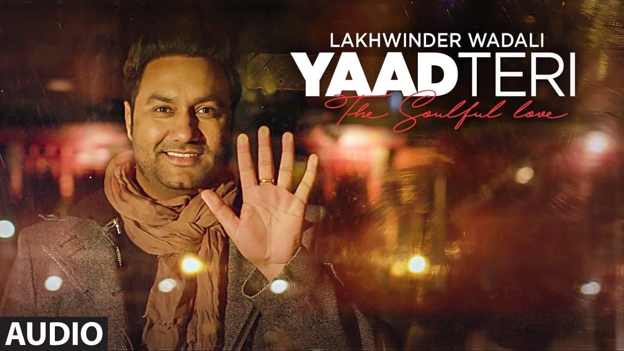 "Yaad Teri Lakhwinder Wadali" (Full Audio Song) | Jeeti Productions | T-Series