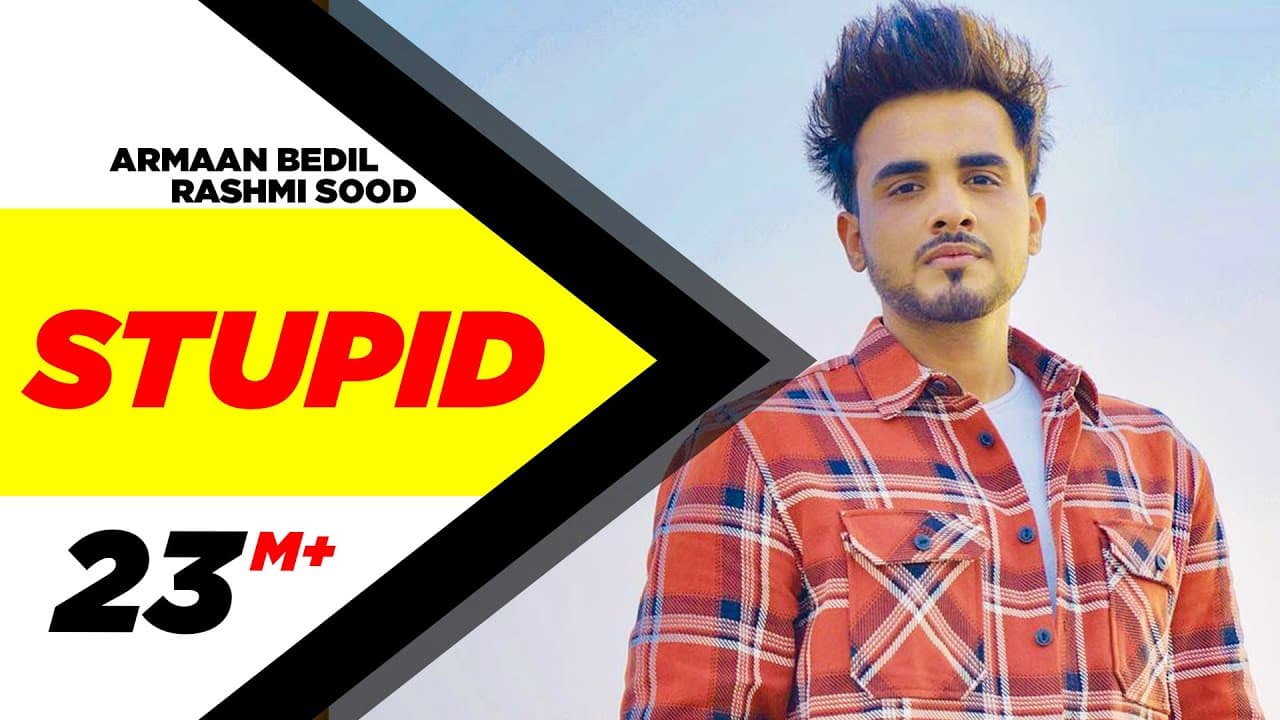 Stupid (Official Video) | Armaan Bedil ft Raashi Sood | Tru Makers | Latest Punjabi Songs 2018