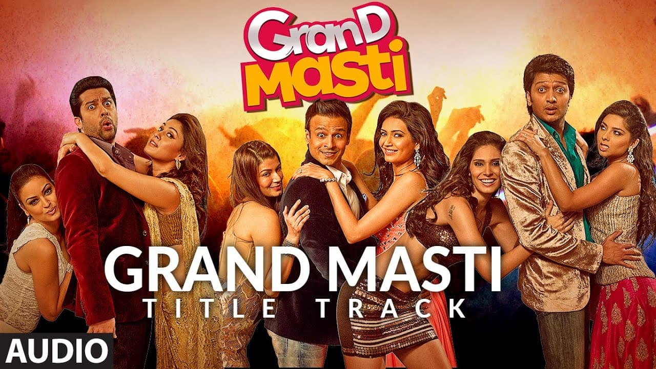 Grand Masti (Title Track) Full Audio | Riteish Deshmukh, Vivek Oberoi, Aftab Shivdasani