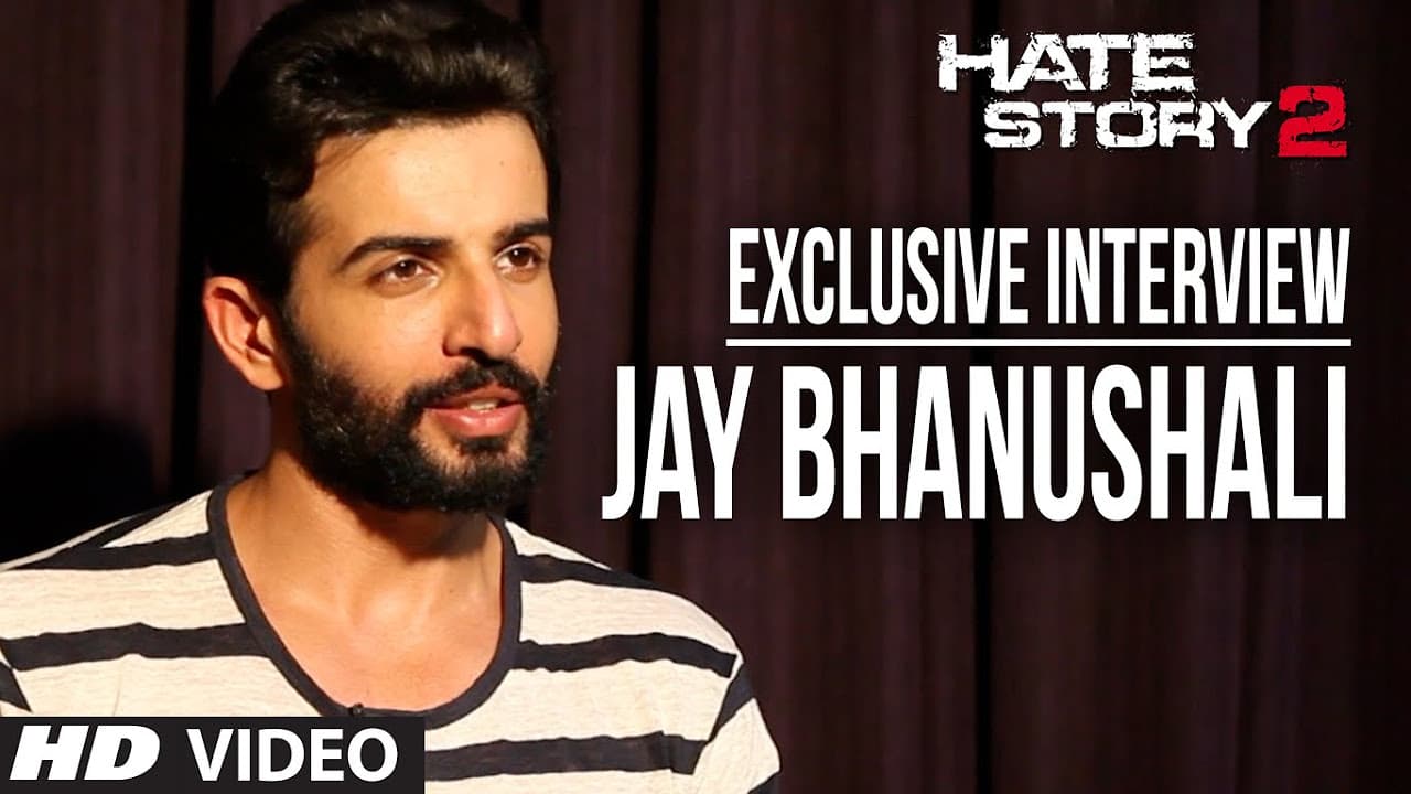 Exclusive: Jay Bhanushali Interview | Hate Story 2