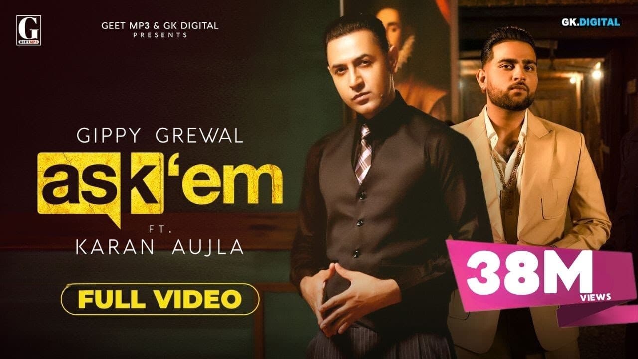 ASK THEM : Gippy Grewal Ft. Karan Aujla (Full Video) Punjabi Songs | Geet MP3