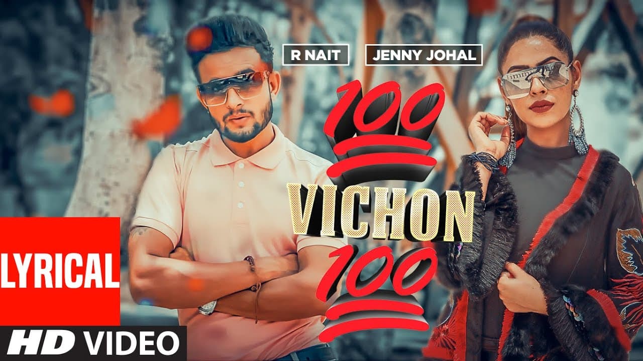 100 Vichon 100 (Full Official Lyrical Video) Jenny Johal Feat. R Nait | Latest Punjabi Song 2021