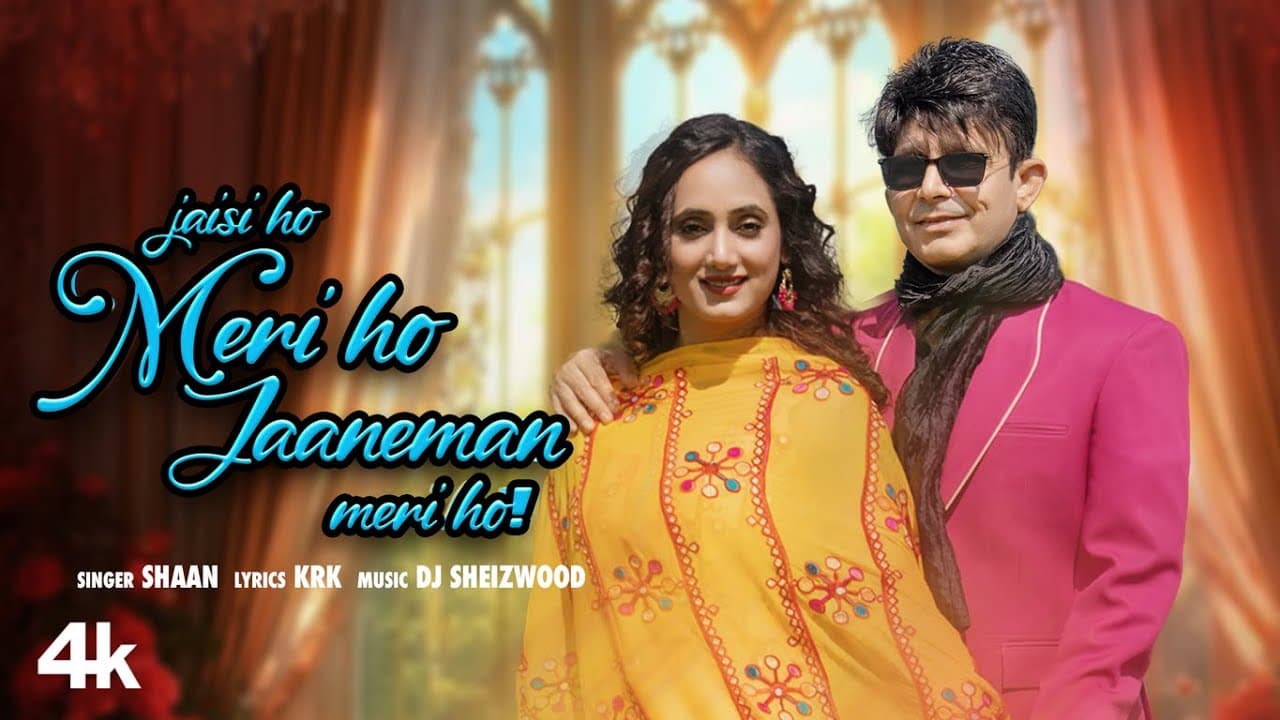 Jaisi Ho Meri Ho, Jaaneman Meri Ho (Music Video): KRK | Prity Singhaniyan | Shaan | DJ Sheizwood