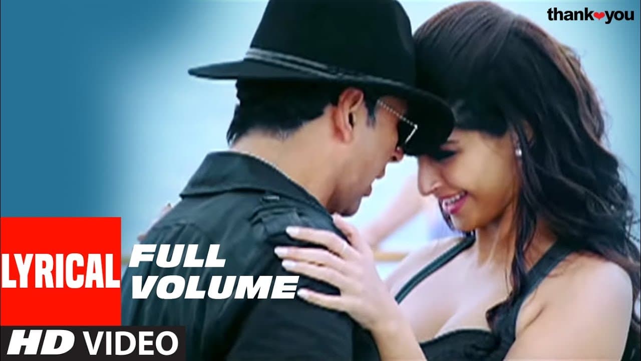 ''Full volume" (Lyrical Video) | Thank You | Sonam Kapoor, Akshay Kumar