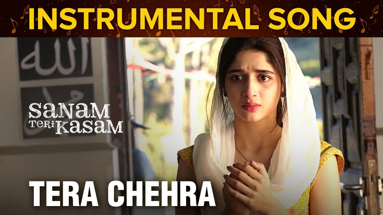 Tera Chehra | Instrumental Song | Harshvardhan Rane | Himesh Reshammiya | Sanam Teri Kasam |