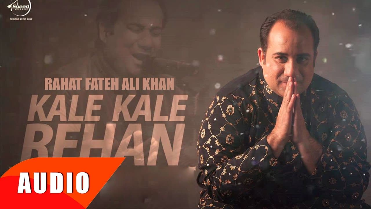 Kalle Kalle Rehan (Full Audio Song) | Rahat Fateh Ali Khan | Punjabi Song Collection | Speed Records