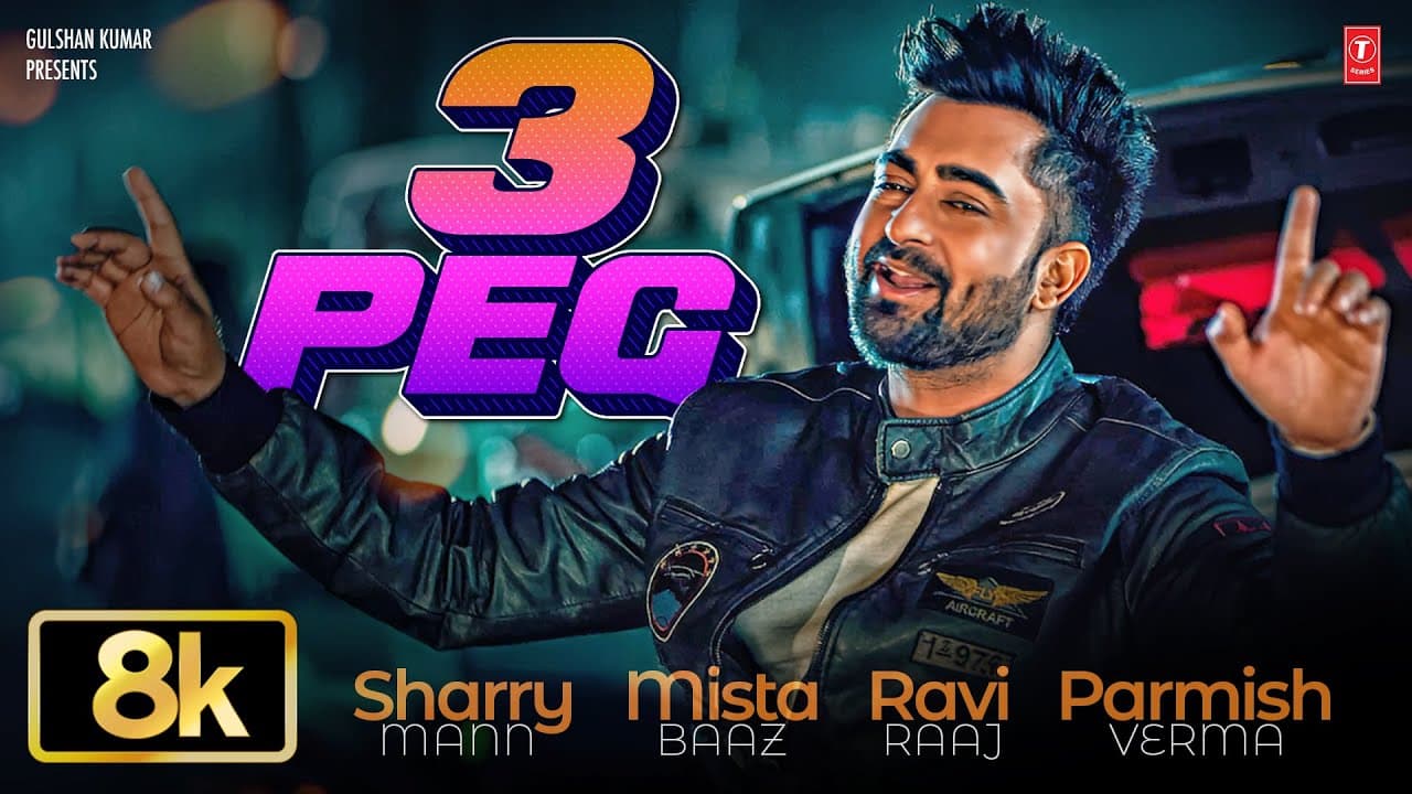 3 PEG - 8K/4K VIDEO SONG | SHARRY MAAN | VIRAL PUNJABI SONGS 2025