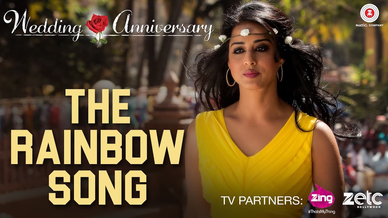 The Rainbow Song | Wedding Anniversary | Nana Patekar & Mahie Gill | Abhishek Ray & Bhoomi Trivedi