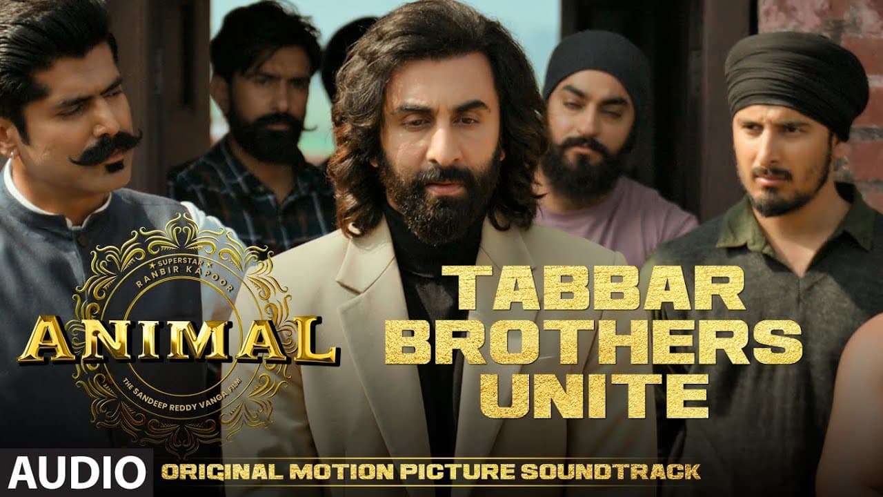 ANIMAL (BGM): TABBAR BROTHERS UNITE| Harshavardhan R | Ranbir K, Sandeep V, Bhushan K