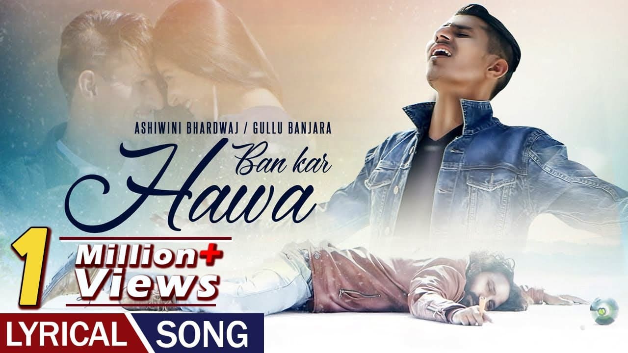 Kahi Ban Kar Hawa | Lyrical Video Song | Romantic Song | Ashwini Bhardwaj | New Hindi Song 2019