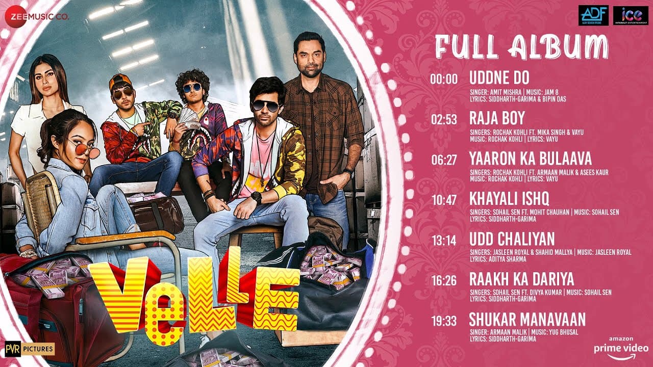 Velle - Full Album | Abhay Deol, Karan Deol & Mouni Roy